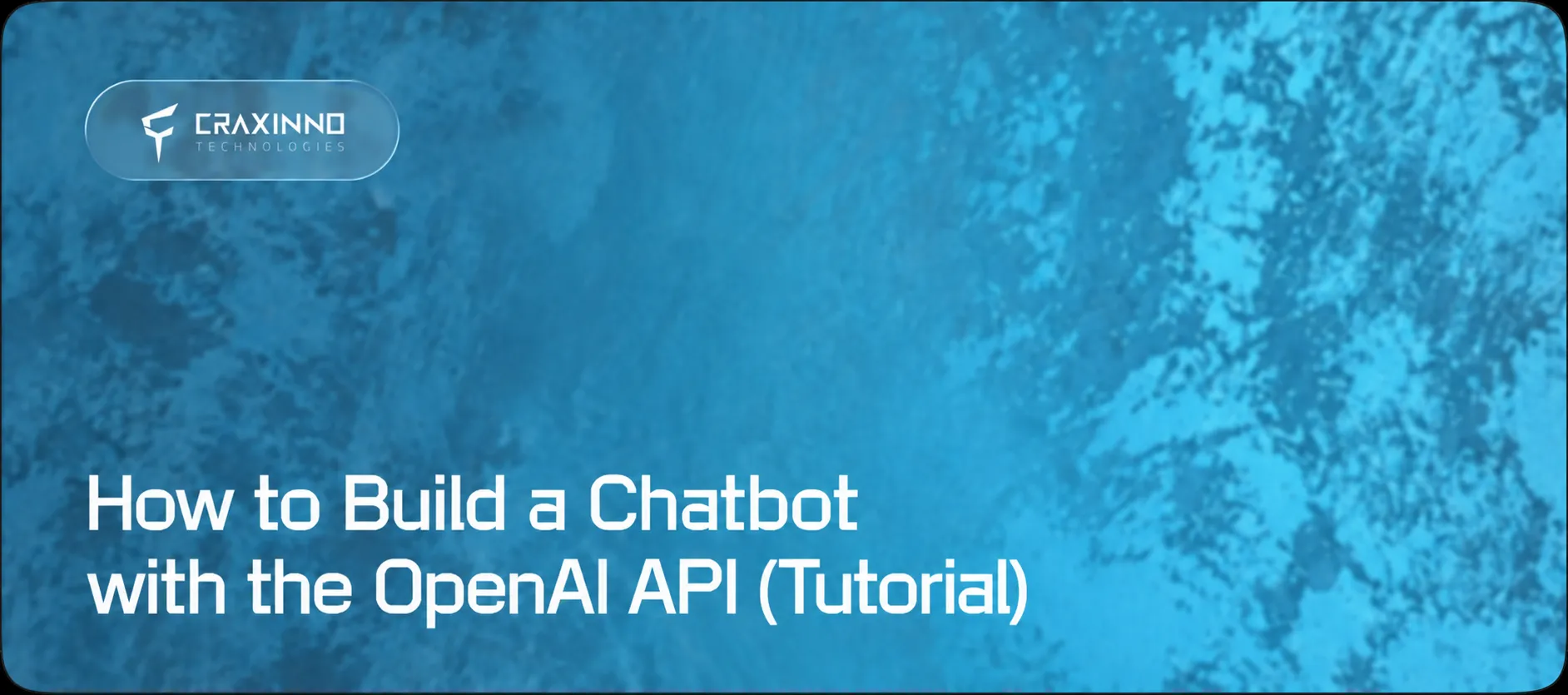 How to Build a Chatbot with the OpenAI API: Step-by-Step Python Tutorial